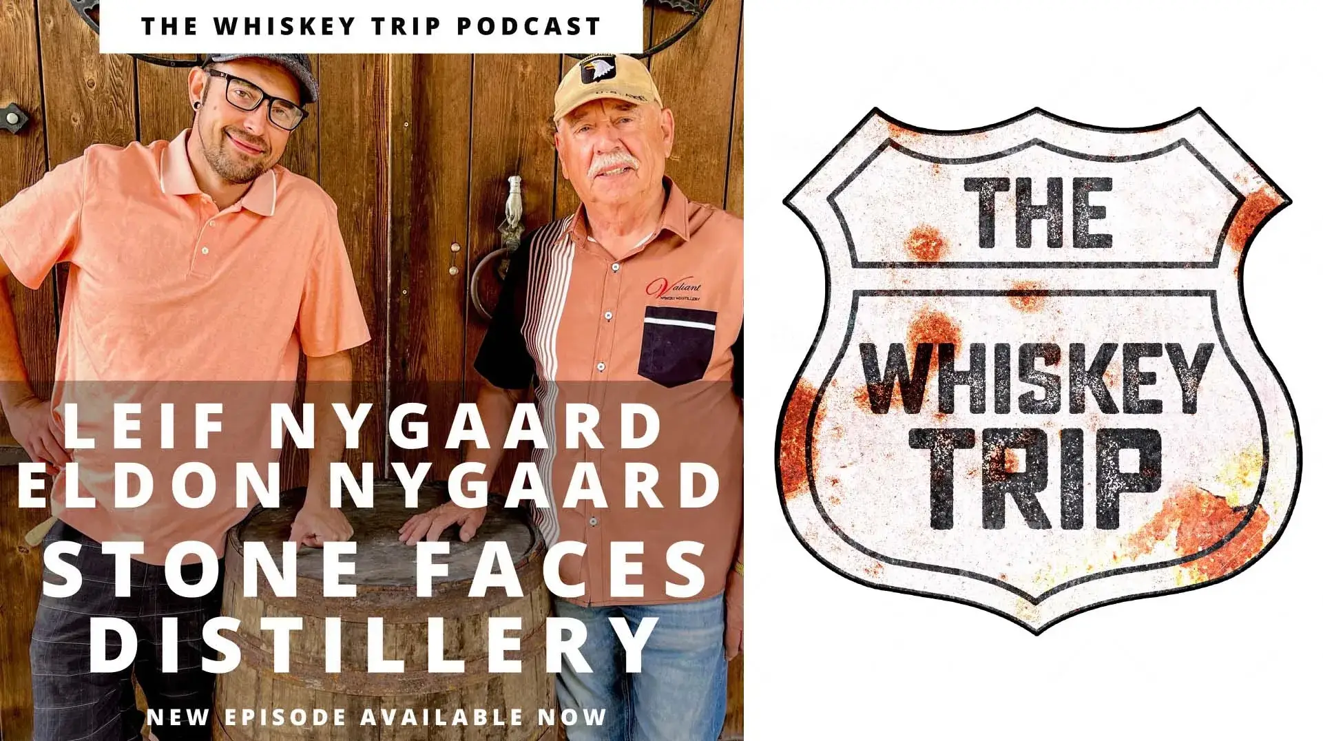 Photo of Leif Nygaard and Eldon Nygaard standing beside a wooden whiskey barrel in front of rustic wooden doors, promoting their appearance on The Whiskey Trip podcast. A vintage, road-sign-style The Whiskey Trip logo appears on the right.